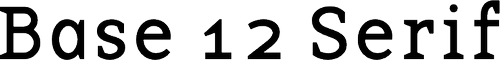 Base 12 Serif