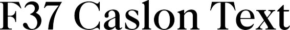 F37 Caslon Text