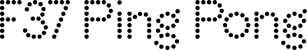 F37 Ping Pong