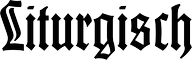 Liturgisch