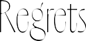 Regrets