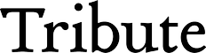 Tribute