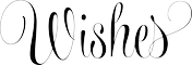 Wishes